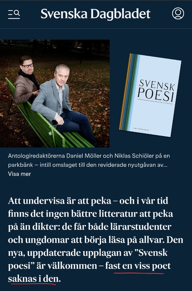 Ett skärmklipp av ingressen i den länkade SvD-artikeln, där My har strukit under de avslutande orden i den sista meningen, där det står: Svensk poesi är välkommen, fast en viss poet saknas i den